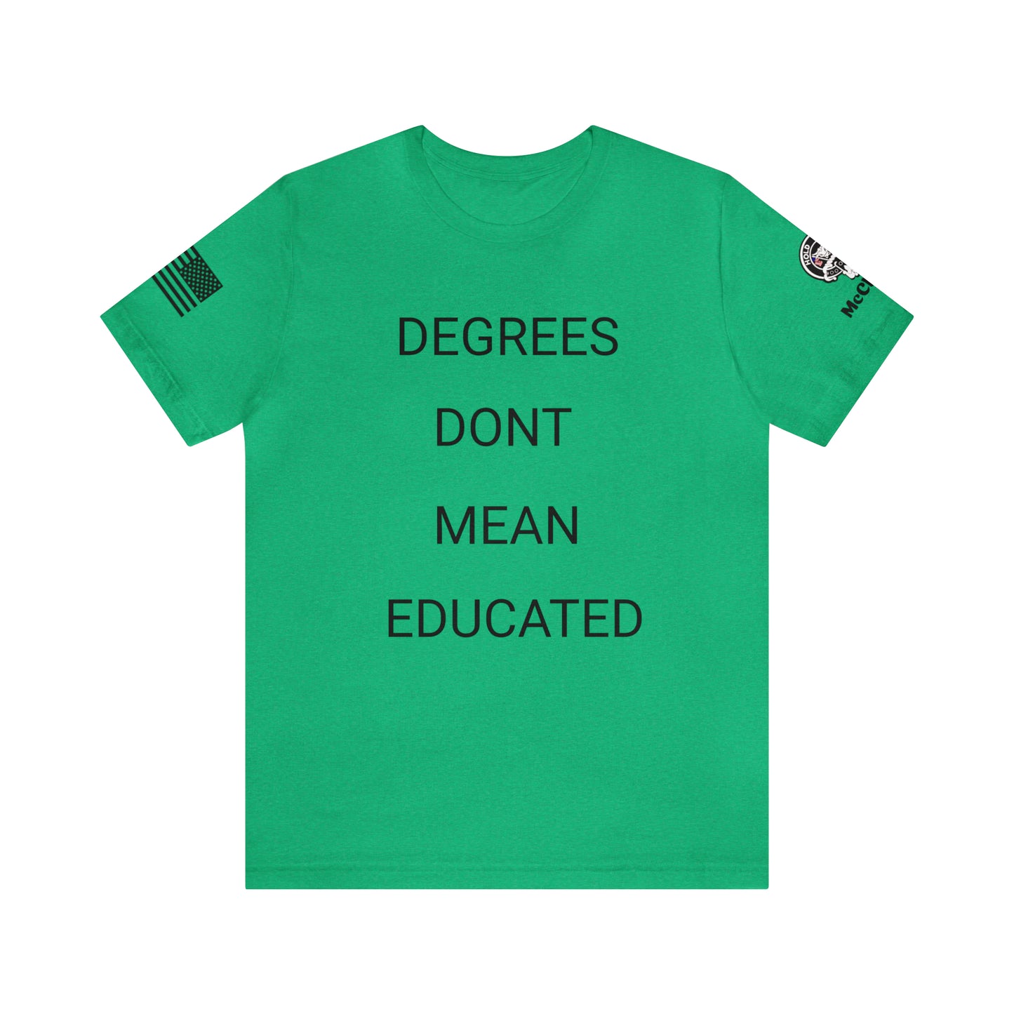 Degrees Don't Mean Educated